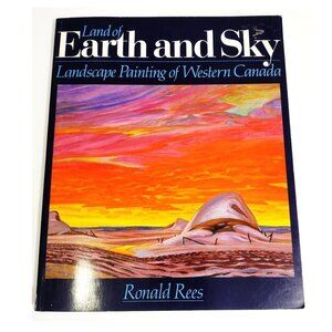 Softcover Book Land of Earth and Sky‎ Ronald Rees First Edition 1984